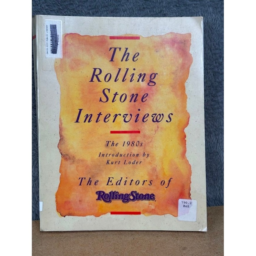 The Rolling Stone Interviews The 1980s First Edition 1989 Kurt‎ Loder Paperback
